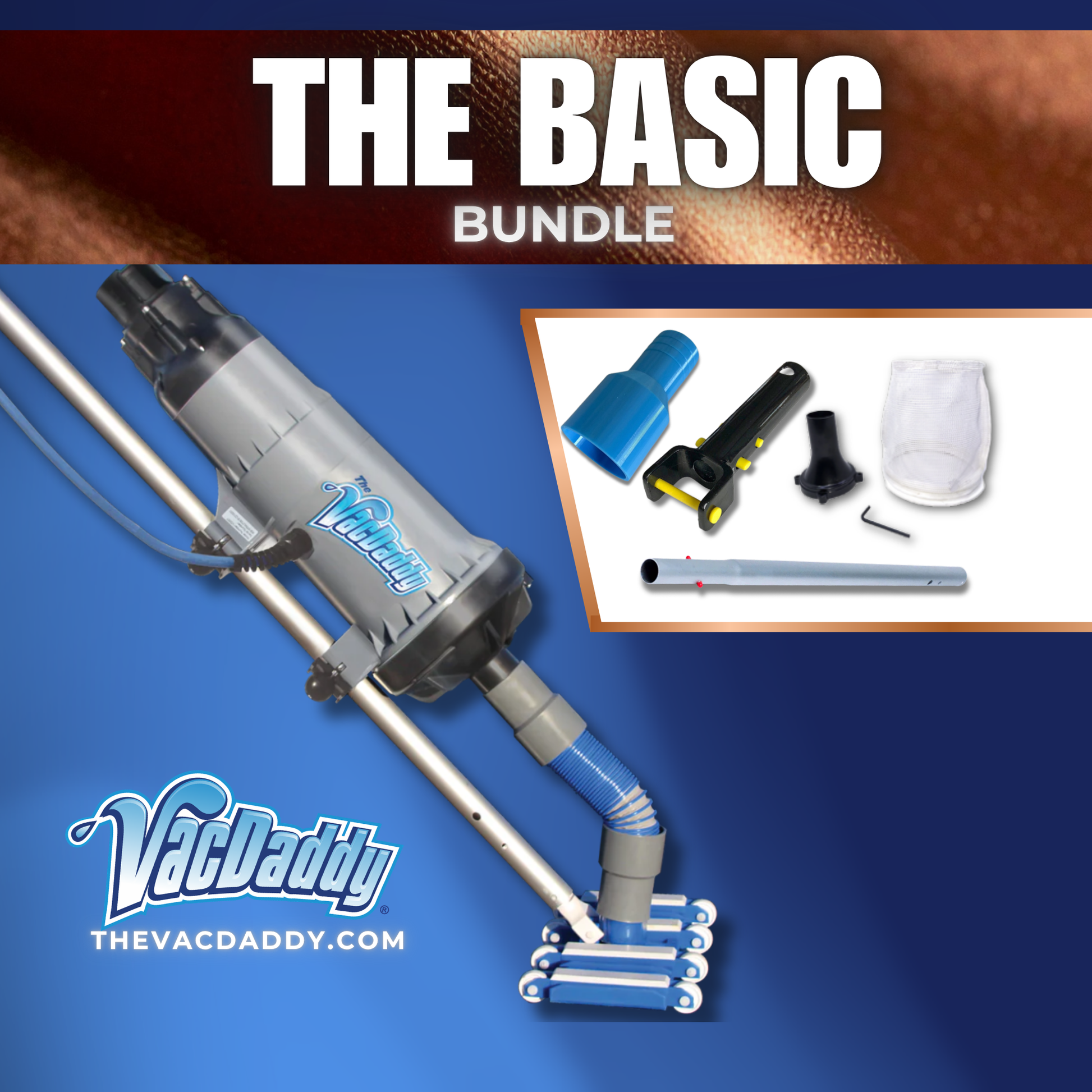 The Basic Bundle with VacDaddy 2.0, V2W® Kit, Shallow Water Adapter, 29" Aluminum Adapter Pole, and Aluminum Vac Head Handle
